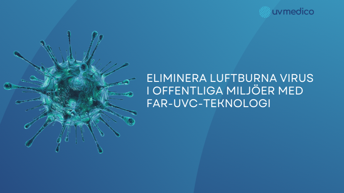 Eliminera luftburna virus i offentliga miljöer med Far-UVC-teknologi