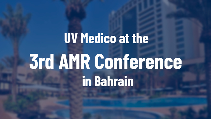 UV Medico at the 3rd AMR Conference in Bahrain