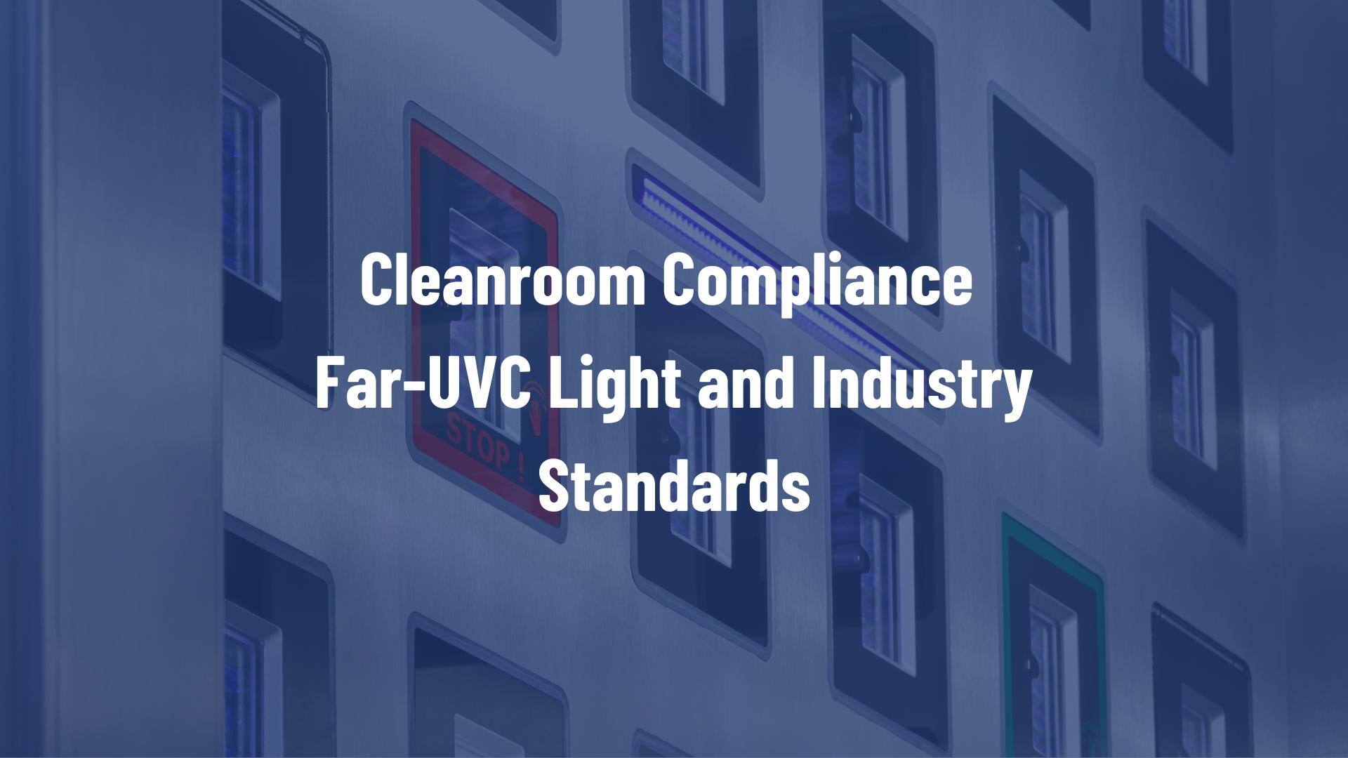 Cleanroom Compliance with Far-UVC Light